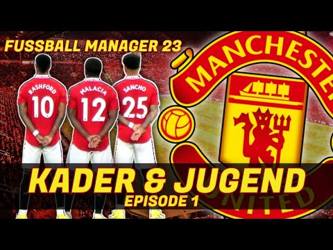 FUSSBALL MANAGER 23⚽ EP.1 | KADER & JUGEND😱 MAN UTD. KARRIERE | HD