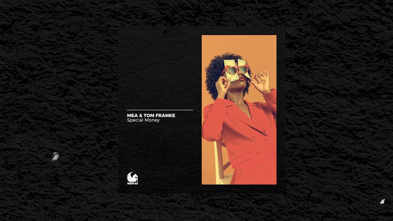 MEA & Tom Franke - Special Money