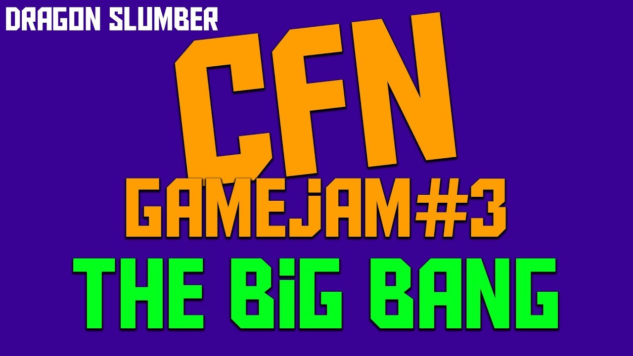 CFNGamejam#3 - The Big Bang