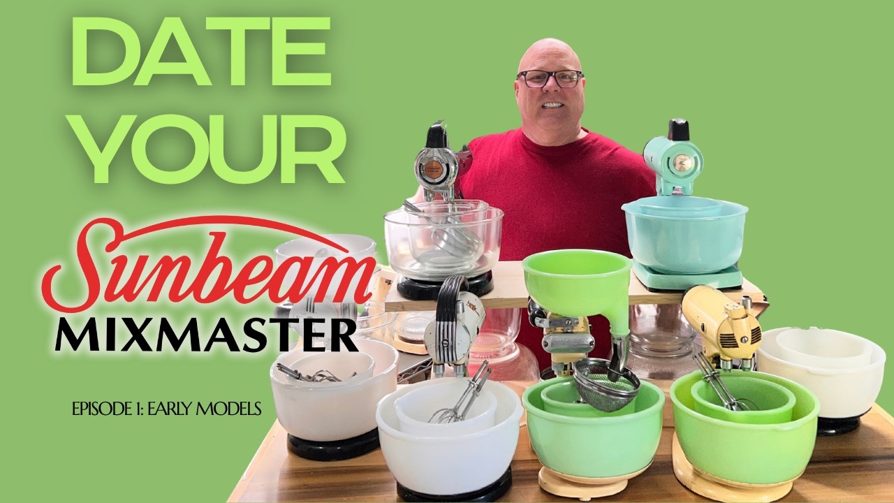 How to Date Your Sunbeam Mixmaster | Early Models Explained - YouTube