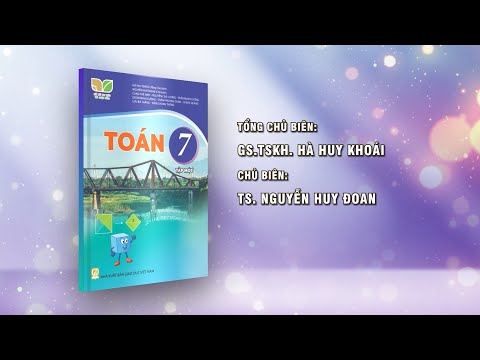 Giới thiệu sách giáo khoa Toán 7 – Bộ sách Kết nối tri thức với cuộc sống