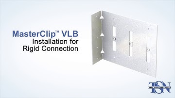 MasterClip VLB Installation Instructions - Light Steel Framing Vertical Deflection Bypass Connector