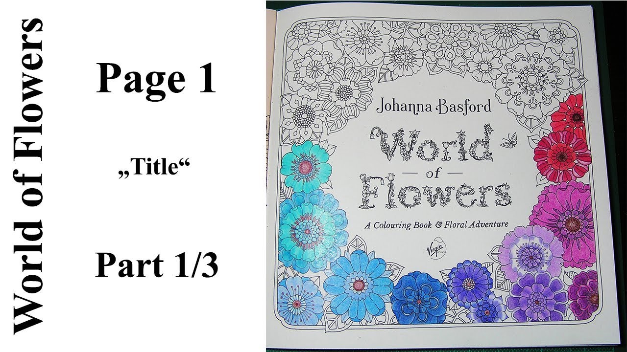 World of Flowers by Johanna Basford Page 1 / Part 1 YouTube