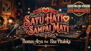 Satu hati sampai mati 🔴 Thomas Arya feat Elsa Pitaloka 🔴 cover melodi guitar 