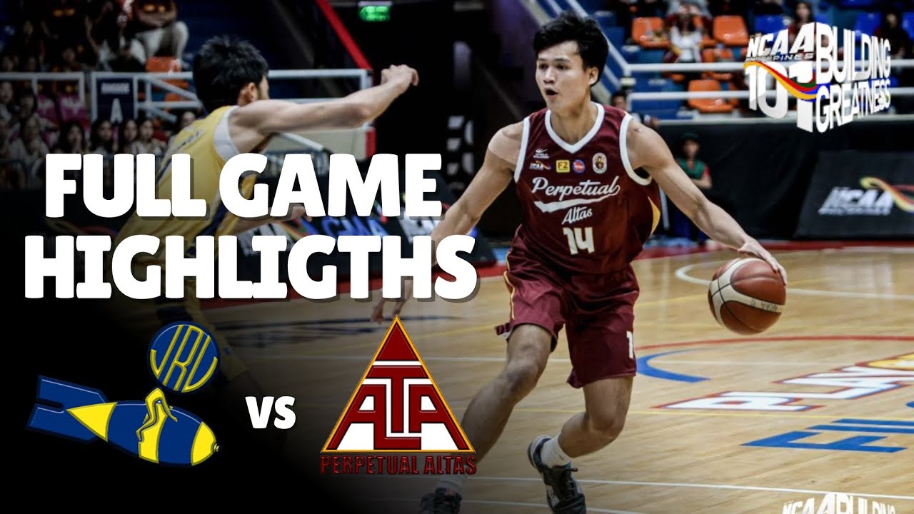 Full Game Highlights l JRU vs Perpetual l NCAA Season 101 l Oct  18, 2025