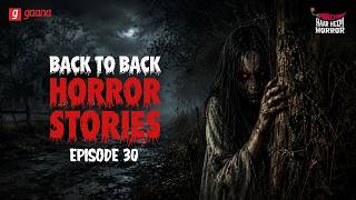 Horror Stories Back to Back | Bangla Horror Story | Bone-Chilling Horror | Mirchi Bangla - EP 30