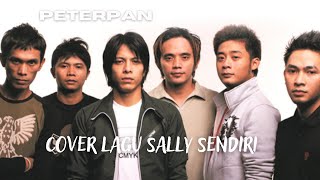 COVER LAGU PETERPAN SALLY SENDIRI BY SASA TASIA. COVER LAGU TERBAIK