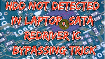 hard disk Not Detected in Laptop Sata Redriver IC Bypassing Trick #LCIIT