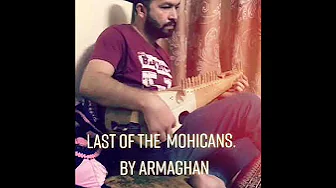 Last of the Mohicans | theme song comimg soon | By Armaghan