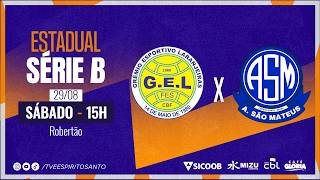 Capixabão Série B 2026 | GEL x Audax São Mateus | 29/08/2026 | 15h
