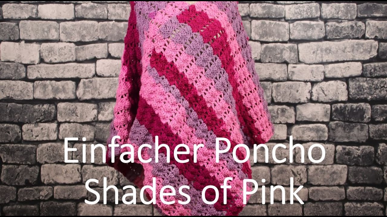 Einfacher Poncho Shades of Pink - YouTube