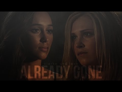 clarke and lexa | already gone