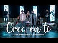 Creo en t  jos alberto payn ft gerkin mateo  worship oficial 4k