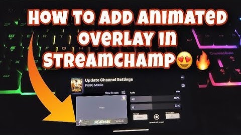 How to make || Add Any 3D Animated overlay in Streamchamp || 100% Working || Remove any Watermark