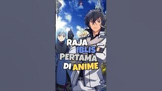 Raja Iblis Pertama Di Anime
