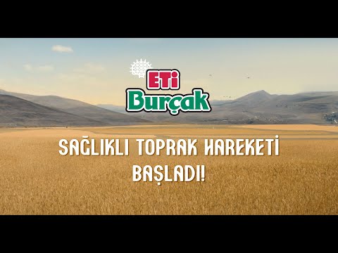 ETİ BURÇAK & WWF TÜRKİYE - SAĞLIKLI TOPRAK HAREKETİ