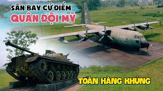 Hàng khủng của Quân Đội Mỹ tại SÂN BAY TÀ CƠN và Lý Do Thất Bại trong Trận Khe Sanh Quảng Trị