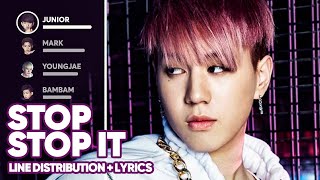 GOT7 - Stop Stop It (Line Distribution + Lyrics Color Coded) PATREON REQUESTED