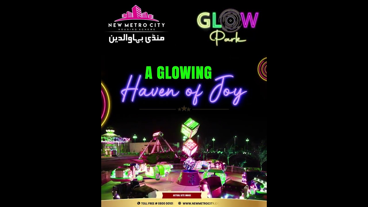 New Metro City Mandi Bahauddin Glow Park | Discover the Enchantment of Lights & Rides 