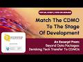 Match The CDMO To The Stage Of Development