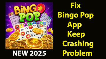 Fix Bingo Pop  Keeps Crashing | Fix Bingo Pop Keeps Freezing | PSA 24