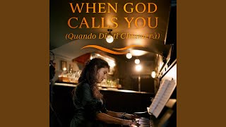 When God Calls You - Alejandra