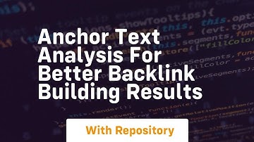 Anchor text analysis for better backlink building results