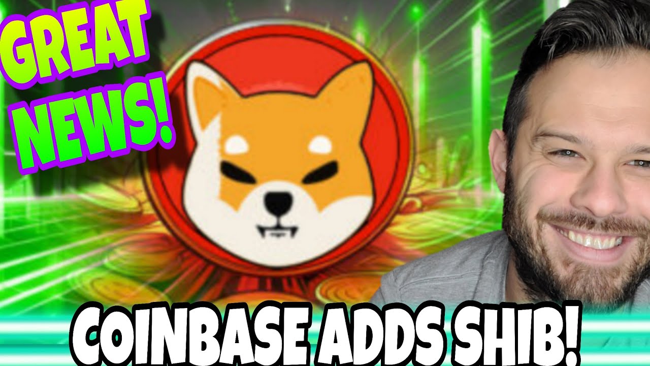 Shiba Inu Coin | Coinbase Finally Adds SHIB!