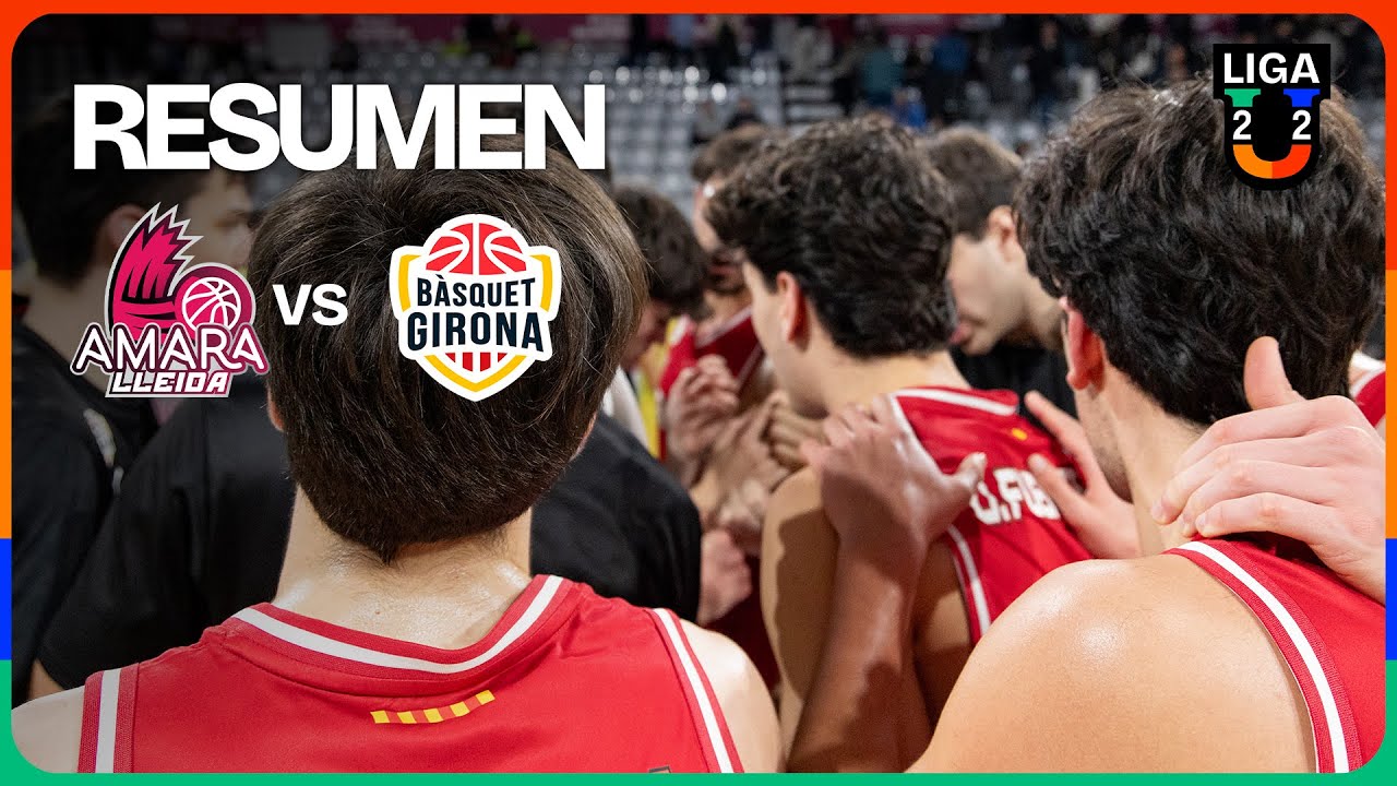 Amara Lleida - Bàsquet Girona RESUMEN U22 | Liga U 2025-26 Jornada 1 Fase 2