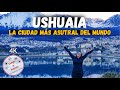 #USHUAIA TE MOSTRAMOS EL FIN DEL MUNDO! | ARGENTINA | 4K |