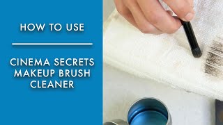 How To Use Cinema Secrets Makeup Brush Cleaner  Dip Method