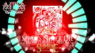 Spirits Never Die
