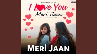 I Love You Meri Jaan