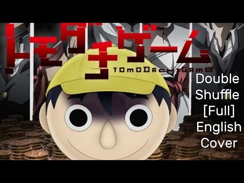 Double Shuffle Tomodachi Game OP Full English Cover 