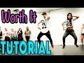 WORTH IT - Fifth Harmony Dance TUTORIAL | @MattSteffanina Choreography (Intermediate Hip Hop)
