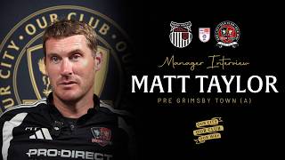 💬 Matt Taylor pre Grimsby Town (A) | Exeter City Football Club