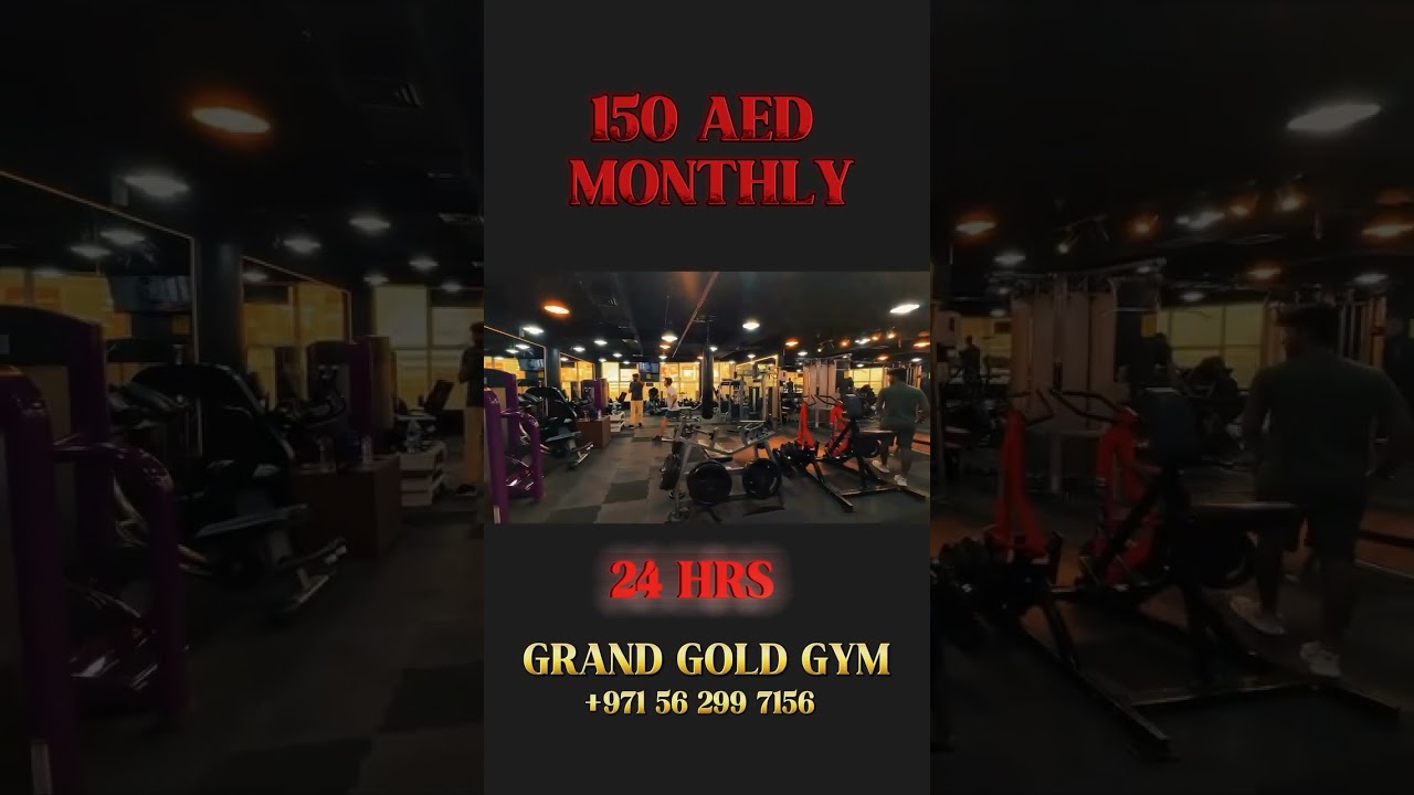 Grand Gold Gym Al Barsha Open 24 Free coaching Free group classes 