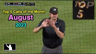 August 2023 Calls of the Month - Umpires Gibson, Miller, Riggs, Whitson & Wills
