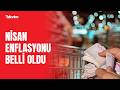 Nisan enflasyonu açıklandı! En düşük memur maaşı ne kadar oldu? Mayıs ayı kira zam oranı belli oldu