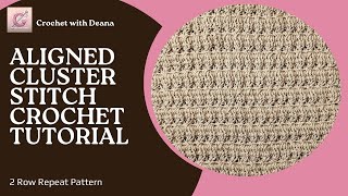 Aligned Cluster Crochet Tutorial