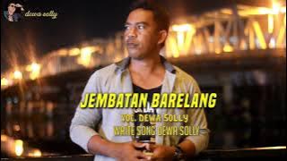 LAGU POP DAERAH PALUE TERBARU || JEMBATAN BARELANG VOL 2 || CIPT. / VOC.DEWA SOLLY