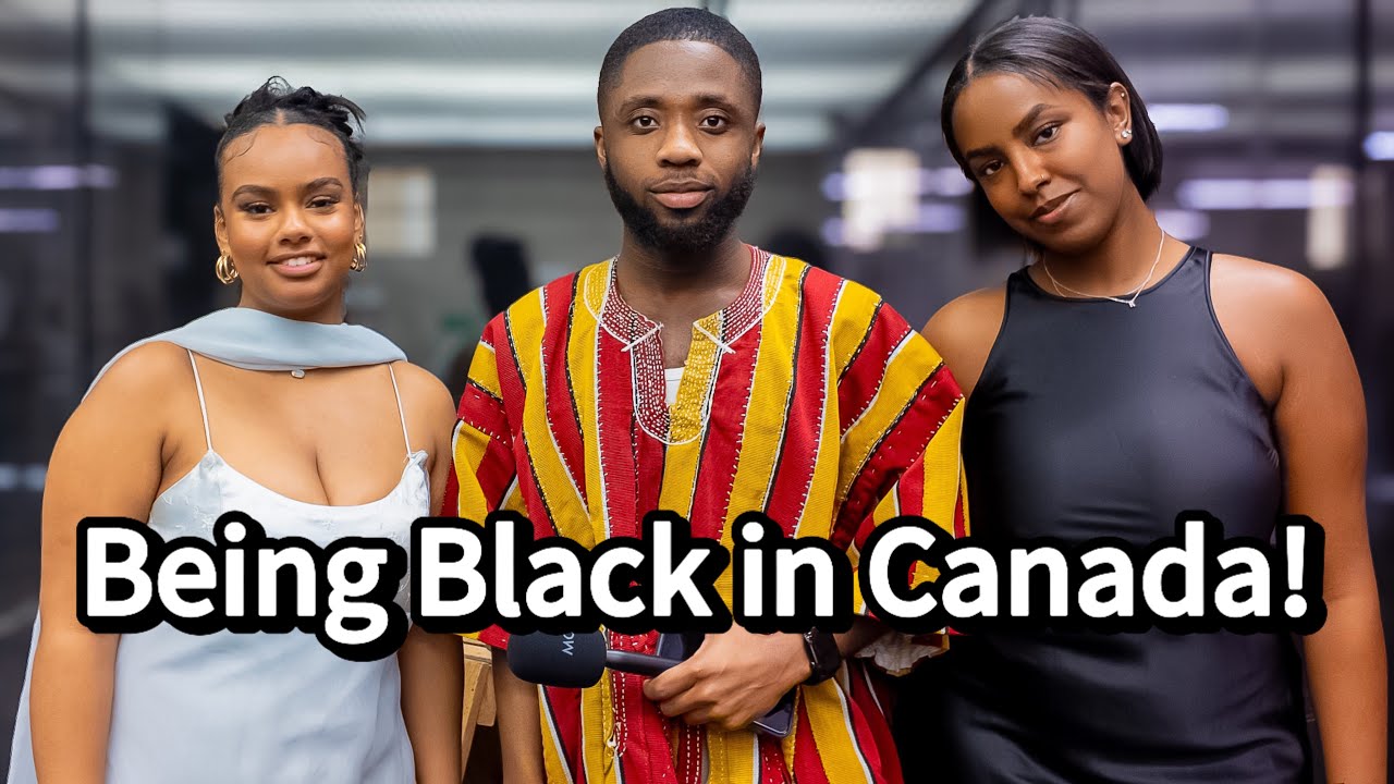 What’s It Like Being Black in Canada 🇨🇦????