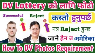 DV Lottery Ko Lagi Photos Banauna Sahi tarika | DV Lottery 2025 Apply | DV Nepal | How To Make Photo