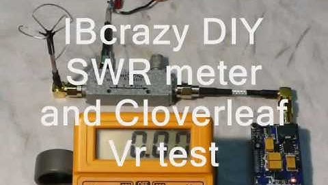 IBcrazy DIY SWR meter and 5.8GHz Cloverleaf Vr test thru channels