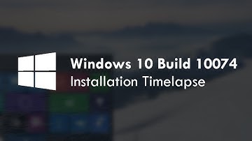 Installing Windows 10 (Build 10074) | Timelapse