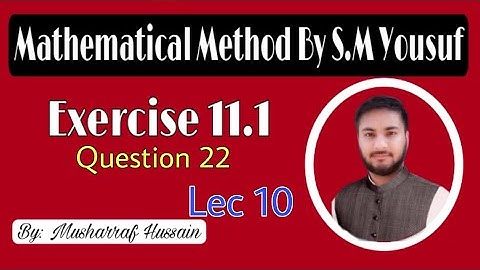 Ch#11|| Laplace Transformation|| Exercises 11.1 Question 22|| Mathematical Method by S.M Youduf||