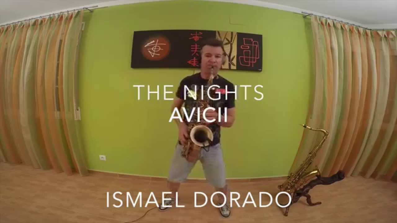 The Nights. Avicii. Ismael Dorado (Cover Sax)
