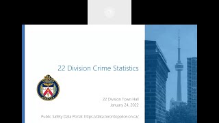 Toronto Police Service 22 Division Town Hall Meeting - January 24 2022 (part 2)