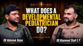Podcast Series| Who is a developmental Peadiatrician?