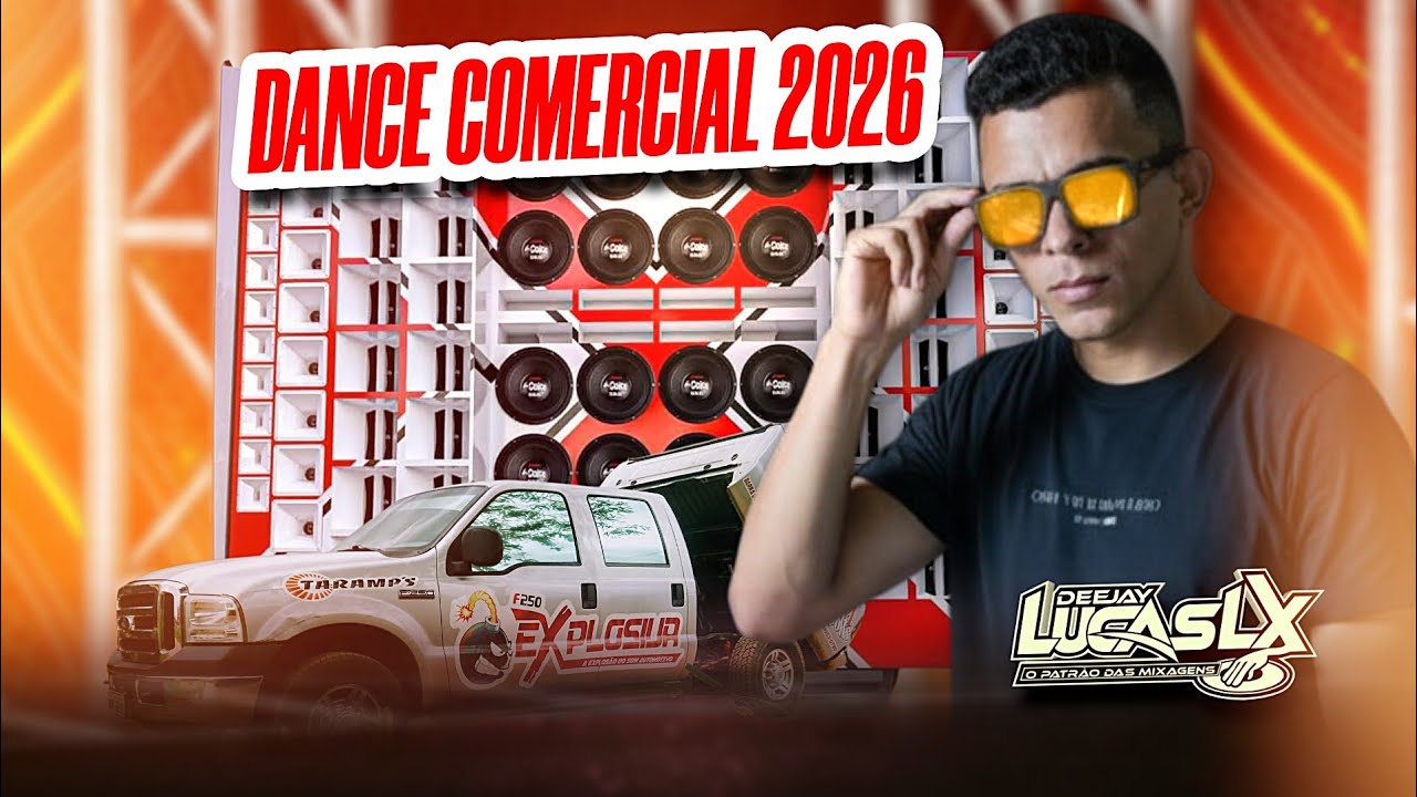 SET DANCE COMERCIAL REMIX 2026 - VIBE AUTOMOTIVA 💯🔊 DJ LUCAS LX OFICIAL 